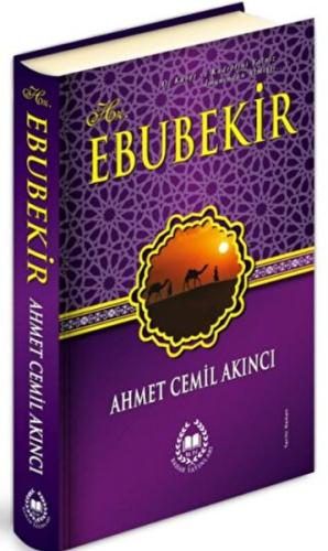Hz. Ebubekir (Ciltli) Ahmet Cemil Akıncı