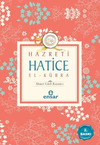 Hz. Hatice El-Kübra %18 indirimli Ahmet Lütfi Kazancı