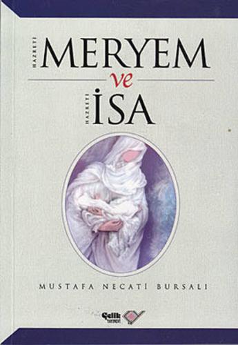 Hz. Meryem ve Hz. İsa Mustafa Necati Bursalı