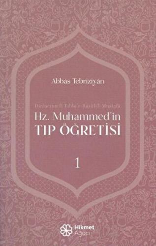 Hz. Muhammed'in Tıp Öğretisi 1 Abbas Tebriziyan