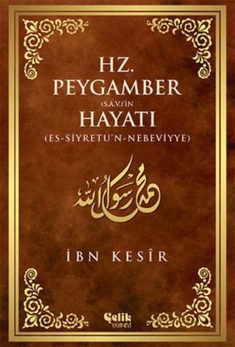 Hz. Peygamber (s.a.v.)'in Hayatı (Ciltli - Şamua) %20 indirimli İbn Ke