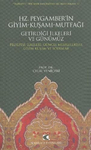Hz. Peygamber'in Giyim-Kuşamı-Mutfağı Getirdiği İlkeleri ve Günümüz  Felsefesi, İlkeleri, Güncel