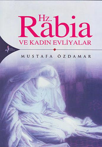 Hz. Rabia Ve Kadın Evliyalar Mustafa Özdamar