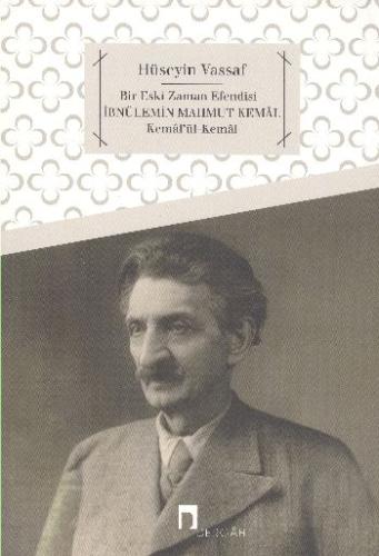 İbnülemin Mahmud Kemal Kemalü'l-Kemal Bir Eski Zaman Efendisi Osmanzad