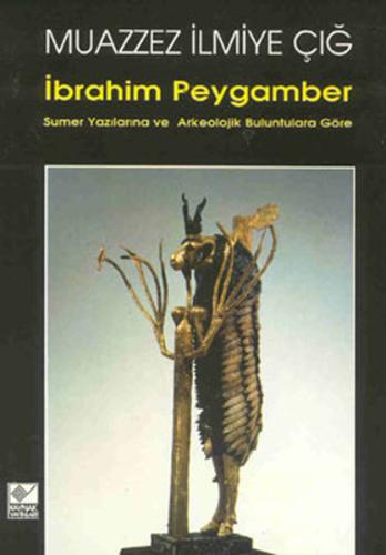 İbrahim Peygamber Muazzez İlmiye Çığ