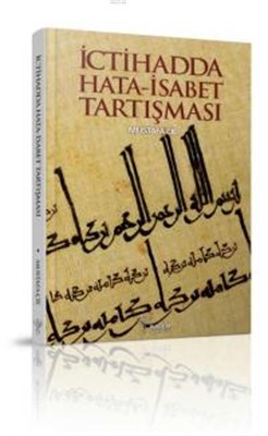 İctihadda Hata-İsabet Tartışması Mustafa Çil
