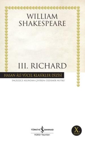 III. Richard - Hasan Ali Yücel Klasikleri William Shakespeare