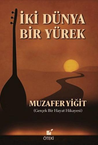 İki Dünya Bir Yürek