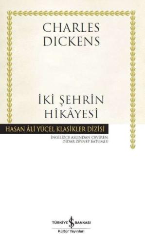 İki Şehrin Hikayesi - Hasan Ali Yücel Klasikleri (Ciltli)
