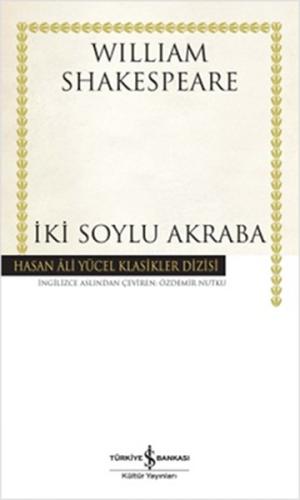 İki Soylu Akraba - Hasan Ali Yücel Klasikleri (Ciltli)