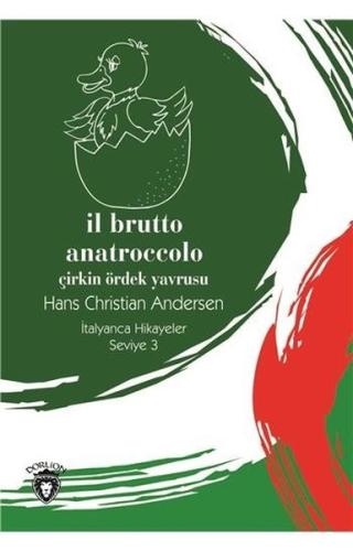 Il Brutto Anatroccolo -Seviye 3-Çirkin Ördek Yavrusu-İtalyanca Hikayel