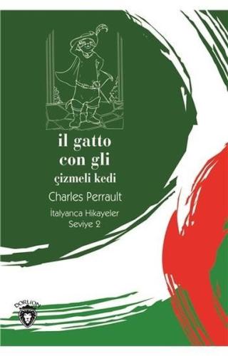 Il Gatto Con Gli (Çizmeli Kedi) İtalyanca Hikayeler Seviye 2 Kolektif