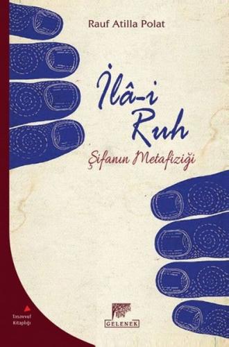 İla-i Ruh  Şifanın Metafiziği