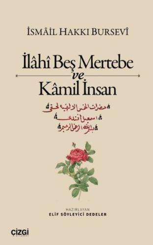 İlahi Beş Mertebe ve Kamil İnsan İsmail Hakkı Bursevi