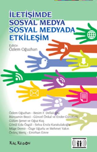 İletişimde Sosyal Medya  Sosyal Medyada İletişim