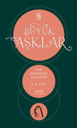 İlk Aşk / Büyük Aşklar
