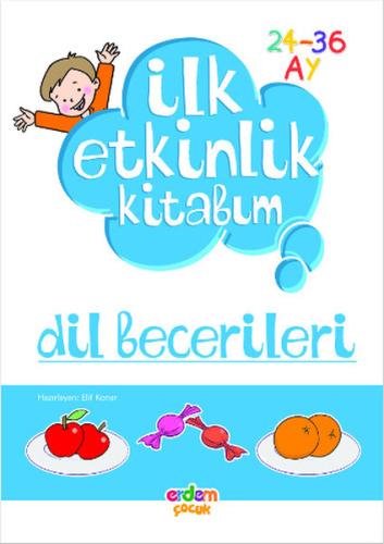 İlk Etkinlik Kitabım / Dİl Becerileri (24-36 Ay) %30 indirimli Kolekti