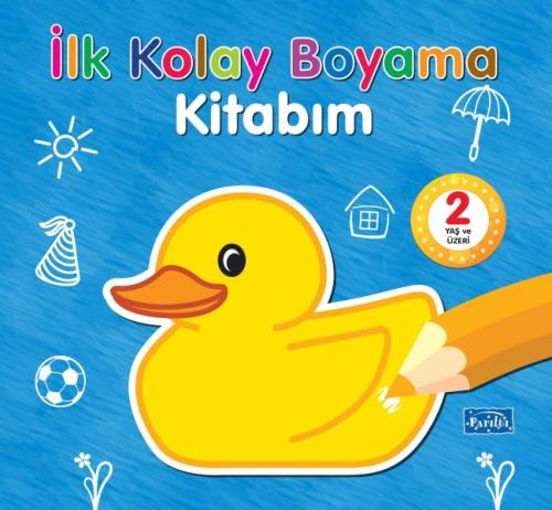 İlk Kolay Boyama Kitabım – 2 Yaş Üzeri Kolektif