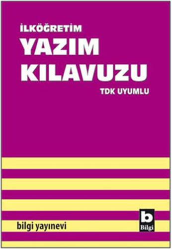 İlköğretim Yazım Kılavuzu - TDK Uyumlu