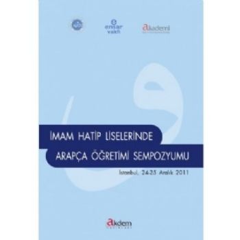 İmam Hatip Liselerinde Arapça Öğretimi Sempozyumu (İstanbul 24-25 Aral