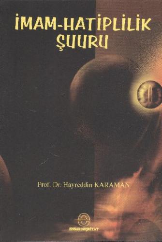 İmam Hatiplilik Şuuru Prof. Dr. Hayreddin Karaman