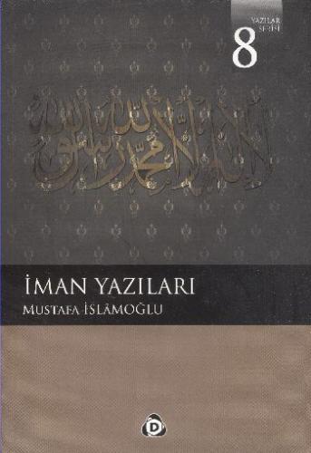 İman Yazıları Mustafa İslamoğlu