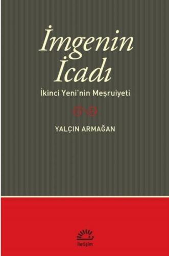 İmge'nin İcadı - İkinci Yeni'nin Meşrutiyeti