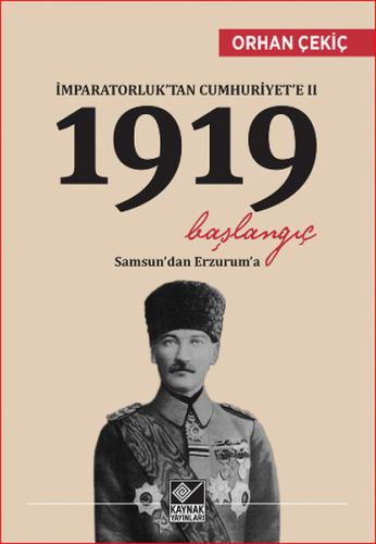 İmparatorluktan Cumhuriyete 2 - 1919 Başlangıç Orhan Çekiç