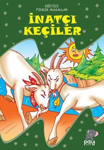 İnatçı Keçiler - Eğitici Fındık Masallar