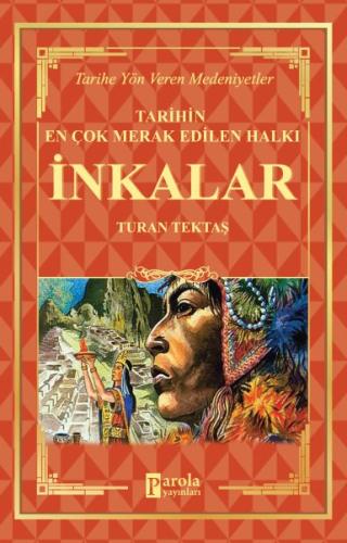 İnkalar - Tarihin En Çok Merak Edilen Halkı %23 indirimli Turan Tektaş