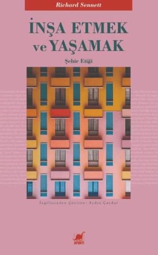 İnşa Etmek ve Yaşamak: Şehir Etiği