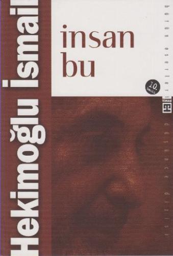 İnsan Bu Hekimoğlu İsmail
