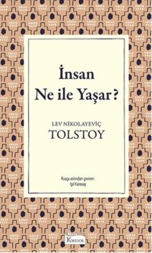 İnsan Ne İle Yaşar (Bez Ciltli)
