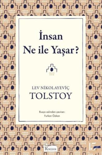 İnsan Ne ile Yaşar? Lev Nikolayeviç Tolstoy