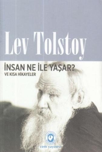 İnsan Ne İle Yaşar? Lev Nikolayeviç Tolstoy