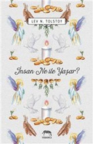 İnsan Ne ile Yaşar?