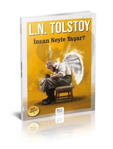 İnsan Neyle Yaşar? Tolstoy