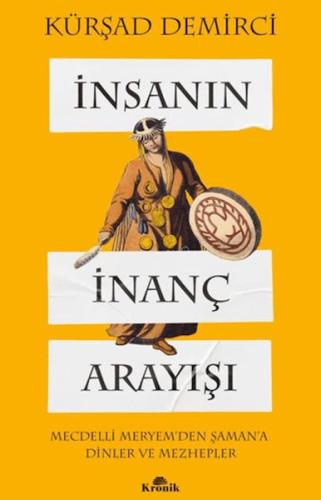 İnsanın İnanç Arayışı Kürşad Demirci