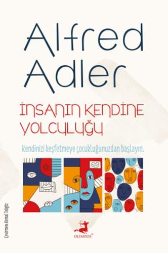 İnsanın Kendine Yolculuğu Alfred Adler