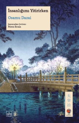 İnsanlığımı Yitirirken Japon Klasikleri Osamu Dazai