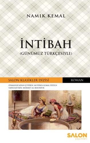 İntibah - Osmanlıca Klasikler Serisi Namık Kemal