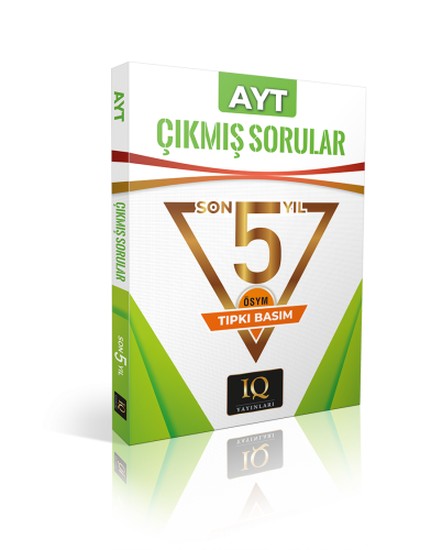 IQ YAYIN. TIPKI BASIM ÖSYM ÇIKMIŞ S. AYT-SON 5 YIL