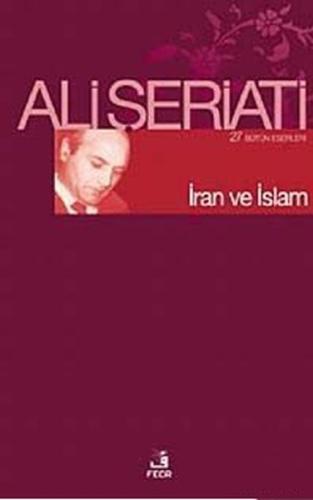 İran ve İslam Dr. Ali Şeriati