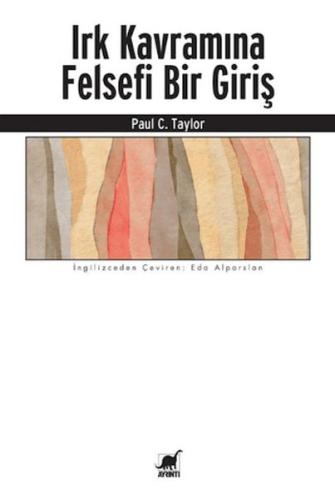 Irk Kavramına Felsefi Bir Giriş Paul C. Taylor