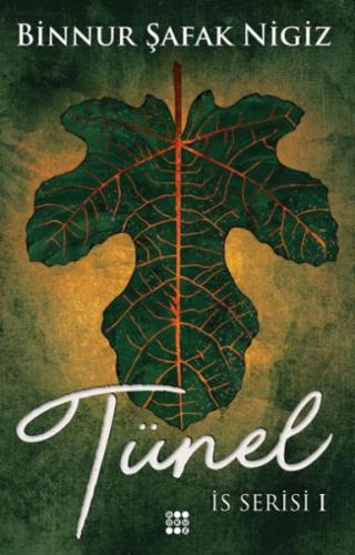 İs Serisi 1 - Tünel (Ciltli)