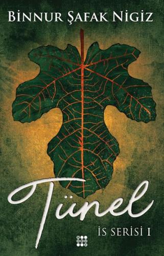 İs Serisi I - Tünel