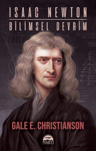 Isaac Newton - Bilimsel Devrim Gale E. Christianson