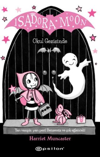 Isadora Moon - Okul Gezisinde (Ciltli)