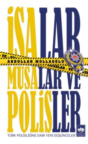 İsalar, Musalar ve Polisler %19 indirimli Abdullah Mollaoğlu