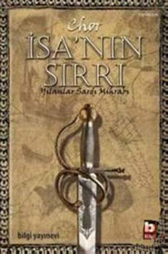 İsa'nın Sırrı  Yılanlar Sardı Mihrabı